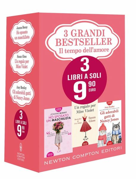 3 grandi bestseller. Il tempo dell'amore: Ho sposato un maschilista-Un regalo per Miss Violet-Gli adorabili gatti di Nancy Jones 3 grandi bestseller. Il tempo dell'amore: Ho sposato un maschilista-Un regalo per Miss Violet-Gli adorabili gatti di Nancy Jones