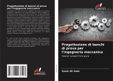 Progettazione di banchi di prova per l'ingegneria meccanica