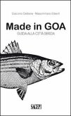 Made in GOA. Guida alla città ibrida