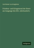 Friedens- und Kriegsmoral der Heere am Ausgange des XIX. Jahrhunderts