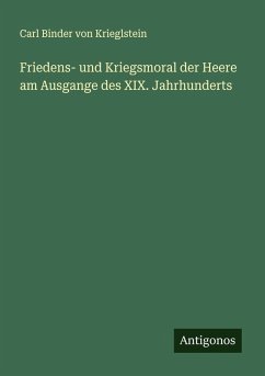Cover Friedens- und Kriegsmoral der Heere am Ausgange des XIX. Jahrhunderts