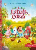 È estate, Cincia
