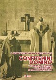 Confitemini Domino. Celebrare e servire la Santa Messa in rito domenicano Confitemini Domino. Celebrare e servire la Santa Messa in rito domenicano