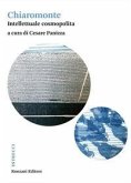 Chiaromonte. Intellettuale cosmopolita Chiaromonte. Intellettuale cosmopolita
