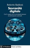 Sovranità digitale. Cos'è e quali sono le principali minacce al cyberspazio nazionale Sovranità digitale. Cos'è e quali sono le principali minacce al cyberspazio nazionale