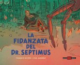 La fidanzata del Dr. Septimus. Blake e Mortimer La fidanzata del Dr. Septimus. Blake e Mortimer