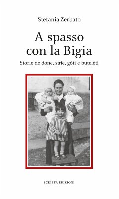 Cover A spasso con la Bigia. Storie de done, strie, gòti e butelèti