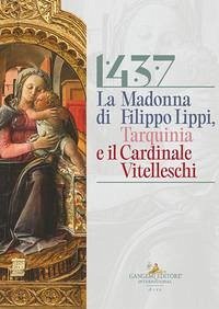Cover 1437. La Madonna di Filippo Lippi, Tarquinia e il cardinale Vitelleschi