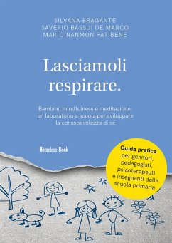 Cover Lasciamoli respirare. Bambini, mindfulness e meditazione: un laboratorio a scuola per sviluppare la consapevolezza di sé