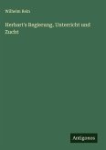 Herbart's Regierung, Unterricht und Zucht