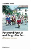 Peter und Pau(a) und ihr großes Fest Peter und Pau(a) und ihr großes Fest
