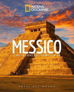 Cover Messico. L'antico cuore dell'America Latina. Paesi del mondo