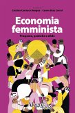 Economia femminista. Proposte, pratiche e sfide Economia femminista. Proposte, pratiche e sfide