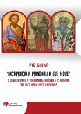 Incominciò a mandarli a due a due. S. Bartolomeo, S. Trofimena-S. Febronia, S. Erasmo, tre culti nella Patti Medievale Incominciò a mandarli a due a due. S. Bartolomeo, S. Trofimena-S. Febronia, S. Erasmo, tre culti nella Patti Medievale