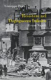 Resistere nel dopoguerra infinito. Il caso Napoli Resistere nel dopoguerra infinito. Il caso Napoli