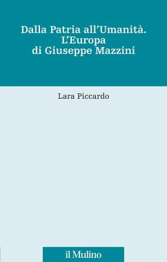 Cover Dalla patria all'umanità. L'Europa di Giuseppe Mazzini