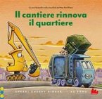 Il cantiere rinnova il quartiere Il cantiere rinnova il quartiere