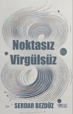 Noktasiz Virgülsüz Noktasiz Virgülsüz
