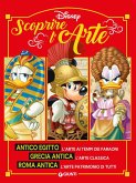 Scoprire l'arte. Antico Egitto. Grecia antica. Roma antica Scoprire l'arte. Antico Egitto. Grecia antica. Roma antica