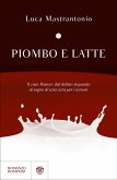 Piombo e latte Piombo e latte