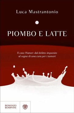 Piombo e latte - Mastrantonio, Luca