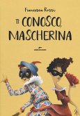 Ti conosco, mascherina Ti conosco, mascherina