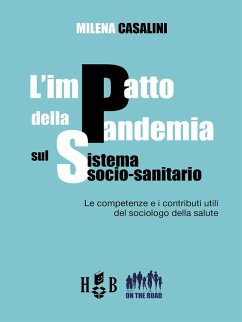 Cover L' impatto della pandemia sul sistema socio-sanitario. Le competenze e i contributi utili del sociologo della salute