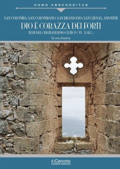 Cover Dio è corazza dei forti. Testi del cristianesimo celtico (VI-X secolo)
