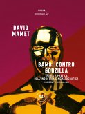 Bambi contro Godzilla. Teoria e pratica dell'industria cinematografica Bambi contro Godzilla. Teoria e pratica dell'industria cinematografica