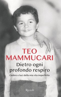 Dietro ogni profondo respiro. Ombre e luci della mia vita imperfetta - Mammucari, Teo