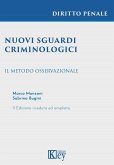 Nuovi sguardi criminologici. Il metodo osservazionale Nuovi sguardi criminologici. Il metodo osservazionale