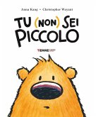 Tu (non) sei piccolo-You are (not) small Tu (non) sei piccolo-You are (not) small