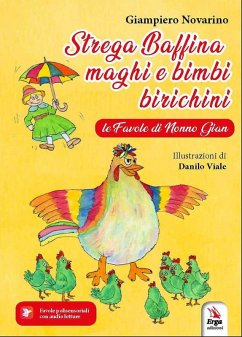 Strega Baffina, maghi e bimbi birichini. Le fiabe di nonno Gian - Novarino, Giampiero