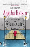La strega di Wyckhadden. Agatha Raisin La strega di Wyckhadden. Agatha Raisin