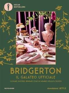 Cover Bridgerton. Il galateo ufficiale. Cucinare, ricevere, brindare come un membro dell'alta società