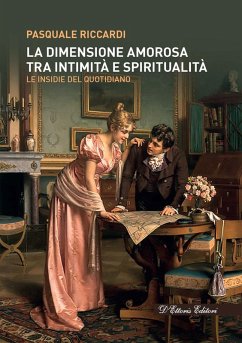 Cover La dimensione amorosa tra intimità e spiritualità. Le insidie del quotidiano