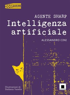 Agente Sharp. Intelligenza artificiale. Ediz. ad alta leggibilità - Cini, Alessandro