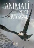 Gli animali nella Terra di Mezzo Gli animali nella Terra di Mezzo