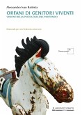 Orfani di genitori viventi. Visioni della psicologia del profondo Orfani di genitori viventi. Visioni della psicologia del profondo