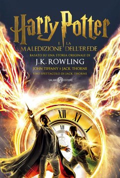Harry Potter e la maledizione dell'erede. Parte uno e due. Scriptbook - Rowling, J. K.; Tiffany, John; Thorne, Jack
