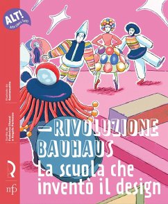 Cover Rivoluzione Bauhaus. La scuola che inventò il design