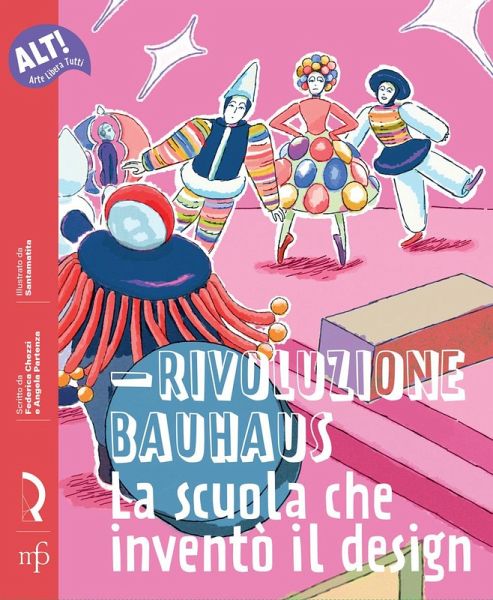Rivoluzione Bauhaus. La scuola che inventò il design