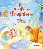 Le mie prime preghiere Le mie prime preghiere
