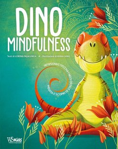 Cover Dino Mindfulness. Medita e scopri te stesso con i piccoli dinosauri