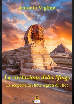Cover La rivelazione della sfinge. La scoperta dei libri segreti di Thot