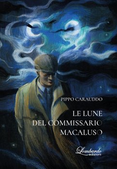 Le lune del commissario Macaluso - Carauddo, Pippo Le lune del commissario Macaluso - Carauddo, Pippo