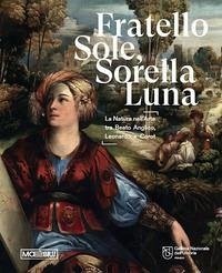 Cover Fratello sole, sorella luna. La natura nell'arte tra Beato Angelico, Leonardo e Corot. Catalogo della mostra (Perugia, 15 marzo-15 giugno 2025)