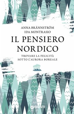Cover Il pensiero nordico. Trovare la felicità sotto l'aurora boreale