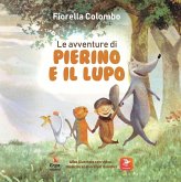 Le avventure di Pierino e il lupo Le avventure di Pierino e il lupo