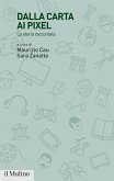 Dalla carta ai pixel. La storia raccontata Dalla carta ai pixel. La storia raccontata